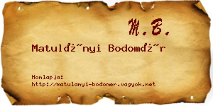 Matulányi Bodomér névjegykártya